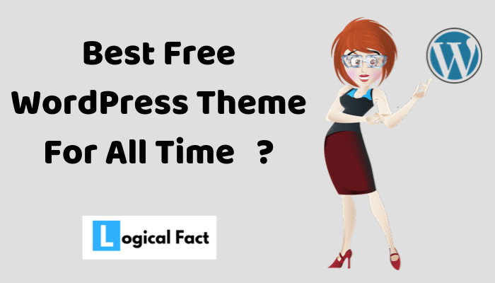 Top 10 Free WordPress Theme For All Time.