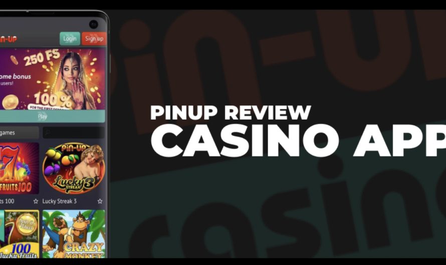 Pin Up Casino App Review 2022
