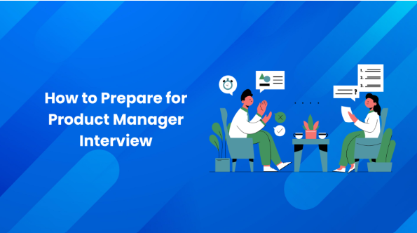 How to Prepare for a Product Manager Interview